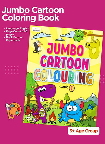 We Happy Jumbo Cartoon Coloring Book, Funny and Crazy Drawings for Kids 3+ Age (Book 1)