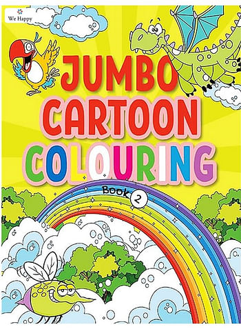 We Happy Jumbo Cartoon Coloring Book, Funny and Crazy Drawings for Kids 3+ Age (Book 2)