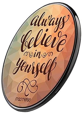 Macmerise Believe In Yourself Written Qi Wireless Charger for iPhone X