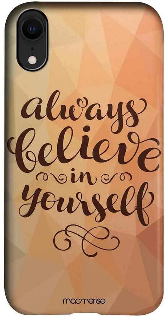 Macmerise IPCIXRPMI0228 Believe in yourself - Pro Case for iPhone XR - Multicolor (Pack of1) - One size.