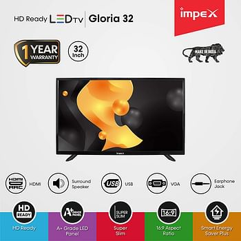 Impex GLORIA 32 HD Ready Standard 32 Inch LED TV with 50000Hrs LED LIFE PAL, NTSC, SECAM Support Full Video System Antena, USB , HDMI Input , Black