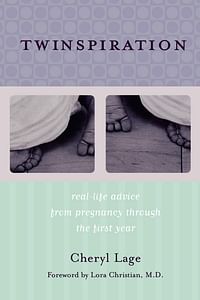 Twinspiration: Real-life Advice from Pregnancy through the First Year