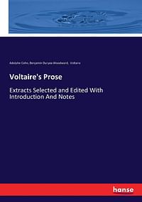 Voltaire's Prose: Extracts Selected and Edited With Introduction And Notes Multicolor