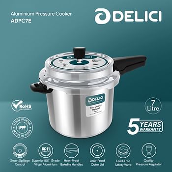 Delici Dripless 7 Litre Pressure Cooker ADPC7E Virgin Aluminium Build  Specially Designed Handle Food Grade Rubber Gasket Gasket Release System  Quality Pressure Regulator