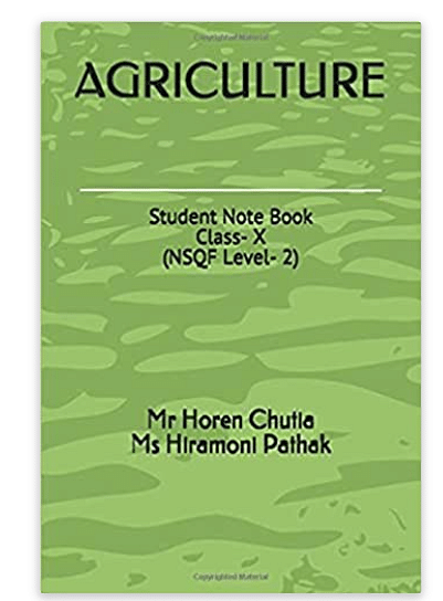 Agriculture: Student Note Book Class- X (Nsqf Level- 2)