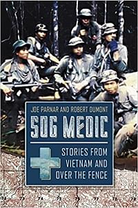 Sog Medic: قصص من فيتنام وعبر السياج