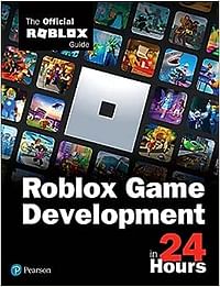 تطوير لعبة Roblox في 24 ساعة: غلاف عادي لدليل Roblox الرسمي - الكتاب الكبير ، 4 يونيو 2021