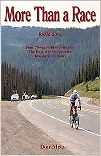 More Than a Race: Four 70-Year-Old Cyclists Ride the Race Across America Paperback