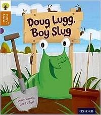 قصة شجرة Oxford Reading Sparks: Oxford Level 8: Doug Lugg، Boy Slug Paperback