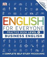 اللغة الإنجليزية للجميع كتاب ممارسة اللغة الإنجليزية للأعمال المستوى 1: برنامج الدراسة الذاتية الكامل غلاف ورقي