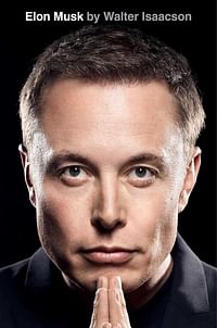 Elon Musk Hardcover – 12 September 2023 by Walter Isaacson (Author)