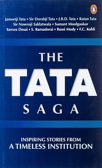 The Tata Saga: Timeless Stories From India's Largest Business Group - Hardcover