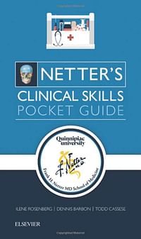 Netter's Clinical Skills: Pocket Guide Paperback – Illustrated, 15 January 2018 by Ilene L Rosenberg MD FCCP (Author), Todd Cassese (Author), Dennis Barbon (Author)