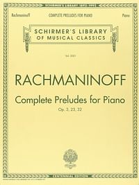 Complete Preludes, Op. 3, 23, 32: G. Schirmer’s Library of Musical Classics - Paperback – 1 June 1994- By Sergei Rachmaninoff (Composer)