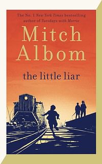 The Little Liar -By Mitch Albom -Hardcover