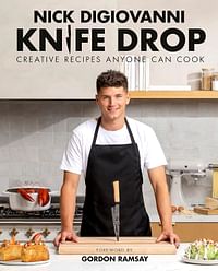 Knife Drop: Creative Recipes Anyone Can Cook Hardcover – Big Book, 13 June 2023