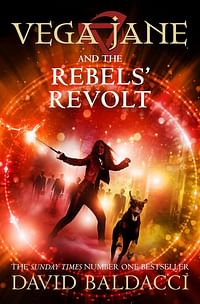Vega Jane and the Rebels' Revolt - Paperback -By : David Baldacci