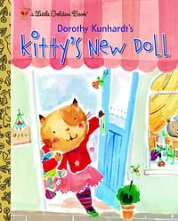 Kitty's New Doll - Hardcover -By :Dorothy Kunhardt