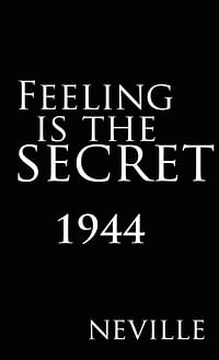 Feeling Is the Secret 1944 Hardcover – 21 June 2007
