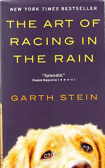 The Art of Racing in the Rain Mass Market Paperback -By: Garth Stein