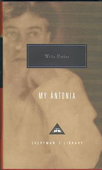 My Antonia Hardcover – 7 September 2006