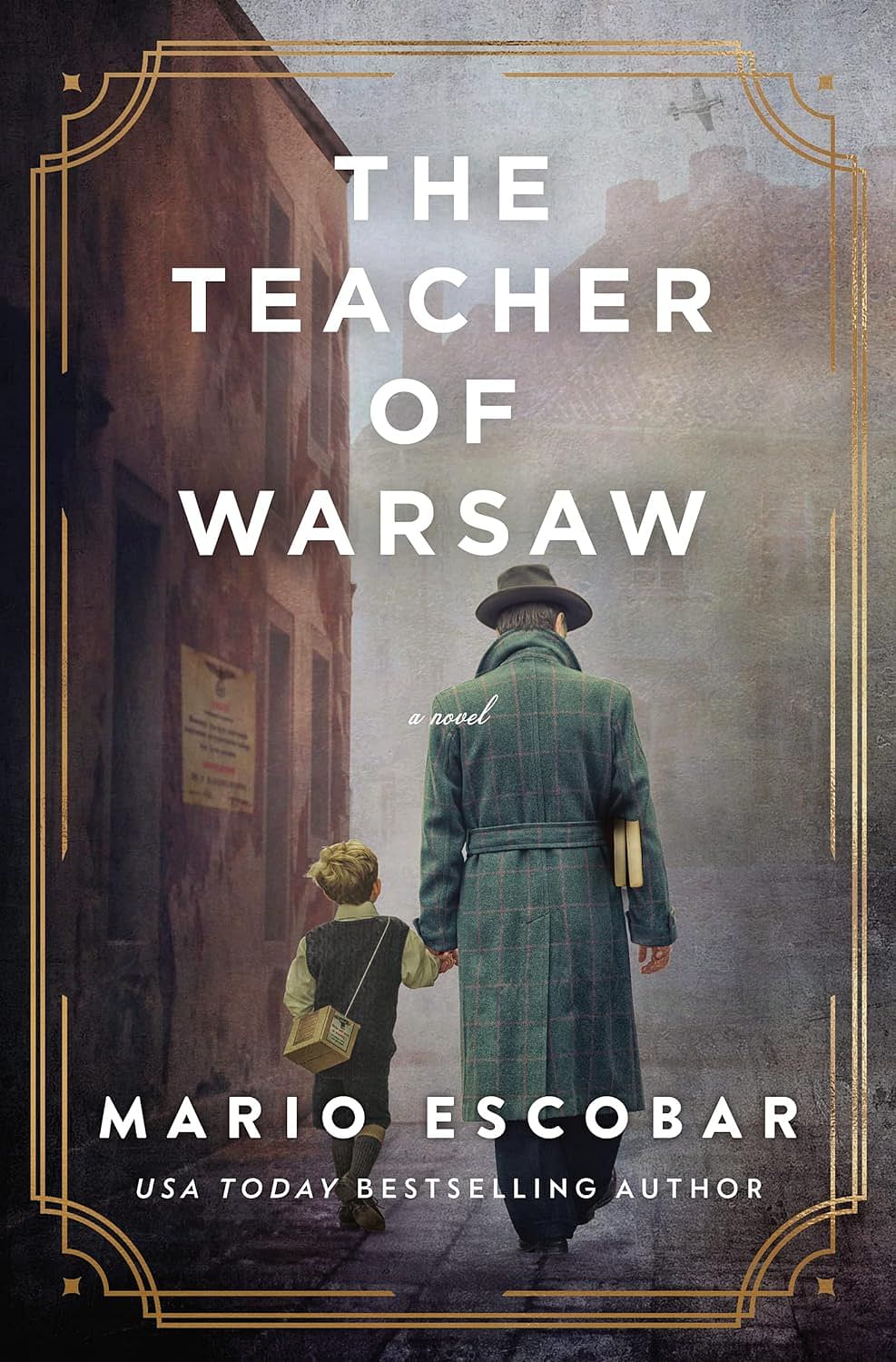 The Teacher of Warsaw Paperback By: Mario Escobar